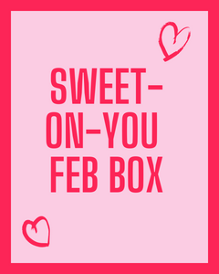 Sweet-On-You Feb Box (8-pack)